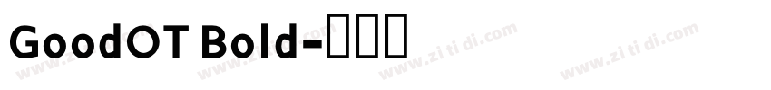 GoodOT Bold字体转换